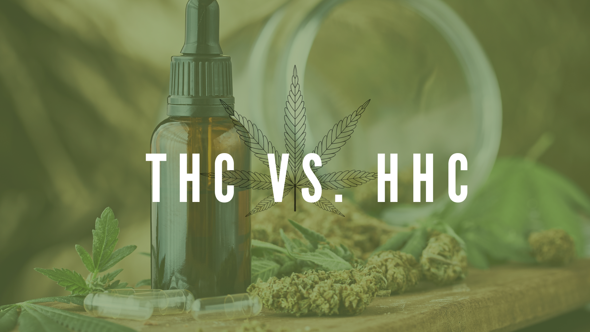 HHC Vs. THC: Which Is Better?